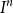 upper I Superscript n