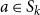 a element of upper S Subscript k