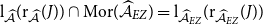 normal l Subscript ModifyingAbove script upper A With caret Baseline left parenthesis normal r Subscript ModifyingAbove script upper A With caret Baseline left parenthesis upper J right parenthesis right parenthesis intersection Mor left parenthesis ModifyingAbove script upper A With caret Subscript upper E upper Z Baseline right parenthesis equals normal l Subscript ModifyingAbove script upper A With caret Sub Subscript upper E upper Z Subscript Baseline left parenthesis normal r Subscript ModifyingAbove script upper A With caret Sub Subscript upper E upper Z Subscript Baseline left parenthesis upper J right parenthesis right parenthesis