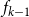 f Subscript k minus 1