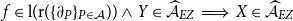 f element of normal l left parenthesis normal r left parenthesis left brace partial differential Subscript upper P Baseline right brace Subscript upper P element of script upper A Baseline right parenthesis right parenthesis and upper Y element of ModifyingAbove script upper A With caret Subscript upper E upper Z Baseline long right double arrow upper X element of ModifyingAbove script upper A With caret Subscript upper E upper Z
