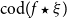 cod left parenthesis f star xi right parenthesis
