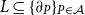 upper L subset of or equal to left brace partial differential Subscript upper P Baseline right brace Subscript upper P element of script upper A