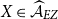 upper X element of ModifyingAbove script upper A With caret Subscript upper E upper Z