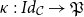 kappa colon upper I d Subscript script upper C Baseline right arrow German upper P