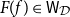 upper F left parenthesis f right parenthesis element of sans serif upper W Subscript script upper D