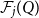 script upper F Subscript j Baseline left parenthesis upper Q right parenthesis