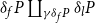 delta Subscript f Baseline upper P coproduct Underscript gamma delta Subscript f Baseline upper P Endscripts delta Subscript l Baseline upper P