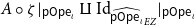 upper A ring zeta vertical bar Subscript sans serif pOpe Sub Subscript iota Subscript Baseline amalgamation or coproduct normal upper I normal d Subscript ModifyingAbove sans serif pOpe Sub Subscript iota Subscript With caret Sub Subscript upper E upper Z Subscript Baseline vertical bar Subscript sans serif pOpe Sub Subscript iota Subscript Baseline