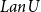 upper L a n Subscript よ Baseline upper U