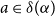 a element of delta left parenthesis alpha right parenthesis