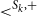 less than Superscript upper S Super Subscript k Superscript comma plus Baseline