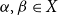 alpha comma beta element of upper X