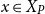 x element of upper X Subscript upper P