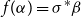 f left parenthesis alpha right parenthesis equals sigma Superscript asterisk Baseline beta