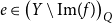 e element of left parenthesis upper Y set minus Im left parenthesis f right parenthesis right parenthesis Subscript upper Q