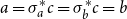 a equals sigma Subscript a Superscript asterisk Baseline c equals sigma Subscript b Superscript asterisk Baseline c equals b