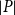 StartAbsoluteValue upper P EndAbsoluteValue