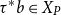 tau Superscript asterisk Baseline b element of upper X Subscript upper P
