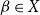beta element of upper X