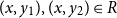 left parenthesis x comma y 1 right parenthesis comma left parenthesis x comma y 2 right parenthesis element of upper R