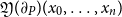 German upper Y left parenthesis partial differential Subscript upper P Baseline right parenthesis left parenthesis x 0 comma ellipsis comma x Subscript n Baseline right parenthesis