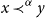 x precedes Superscript alpha Baseline y