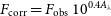 upper F Subscript normal c normal o normal r normal r Baseline equals upper F Subscript normal o normal b normal s Baseline 10 Superscript 0.4 upper A Super Subscript lamda