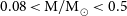 0.08 less than normal upper M divided by normal upper M Subscript circled dot Baseline less than 0.5