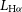 upper L Subscript normal upper H alpha