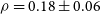 rho equals 0.18 plus or minus 0.06
