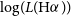 log left parenthesis upper L left parenthesis normal upper H alpha right parenthesis right parenthesis