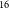 Superscript 16