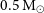 0.5 normal upper M Subscript circled dot