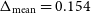 normal upper Delta Subscript normal m normal e normal a normal n Baseline equals 0.154