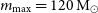 m Subscript max Baseline equals 120 normal upper M Subscript circled dot