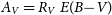 upper A Subscript upper V Baseline equals upper R Subscript upper V Baseline upper E left parenthesis upper B minus upper V right parenthesis