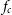 f Subscript c