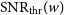 SNR Subscript thr Baseline left parenthesis w right parenthesis