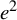 e squared