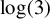 log left parenthesis 3 right parenthesis
