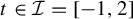 t element of script upper I equals left bracket negative 1 comma 2 right bracket