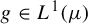 g element of upper L Superscript 1 Baseline left parenthesis mu right parenthesis