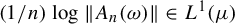 left parenthesis 1 divided by n right parenthesis log StartMetric upper A Subscript n Baseline left parenthesis omega right parenthesis EndMetric element of upper L Superscript 1 Baseline left parenthesis mu right parenthesis