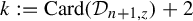k colon equals upper C a r d left parenthesis script upper D Subscript n plus 1 comma z Baseline right parenthesis plus 2