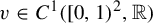 v element of upper C Superscript 1 Baseline left parenthesis left bracket 0 comma 1 right parenthesis squared comma double struck upper R right parenthesis