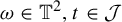 omega element of double struck upper T squared comma t element of script upper J