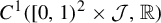 upper C Superscript 1 Baseline left parenthesis left bracket 0 comma 1 right parenthesis squared times script upper J comma double struck upper R right parenthesis