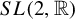 upper S upper L left parenthesis 2 comma double struck upper R right parenthesis