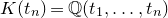 upper K left parenthesis t Subscript n Baseline right parenthesis equals double struck upper Q left parenthesis t 1 comma ellipsis comma t Subscript n Baseline right parenthesis